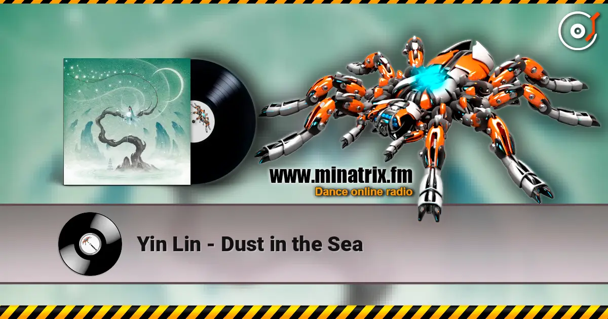 Yin Lin - Dust in the Sea listen online in high quality | Minatrix.FM