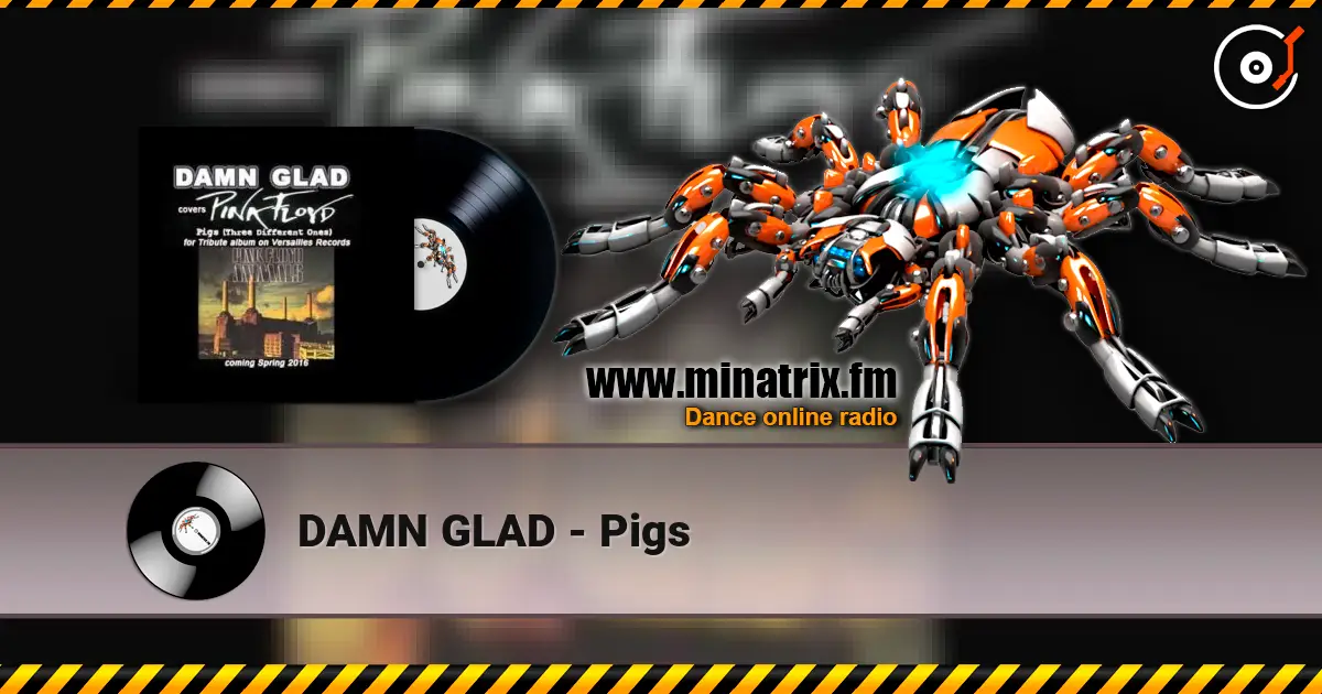 DAMN GLAD - Pigs listen online in high quality | Minatrix.FM