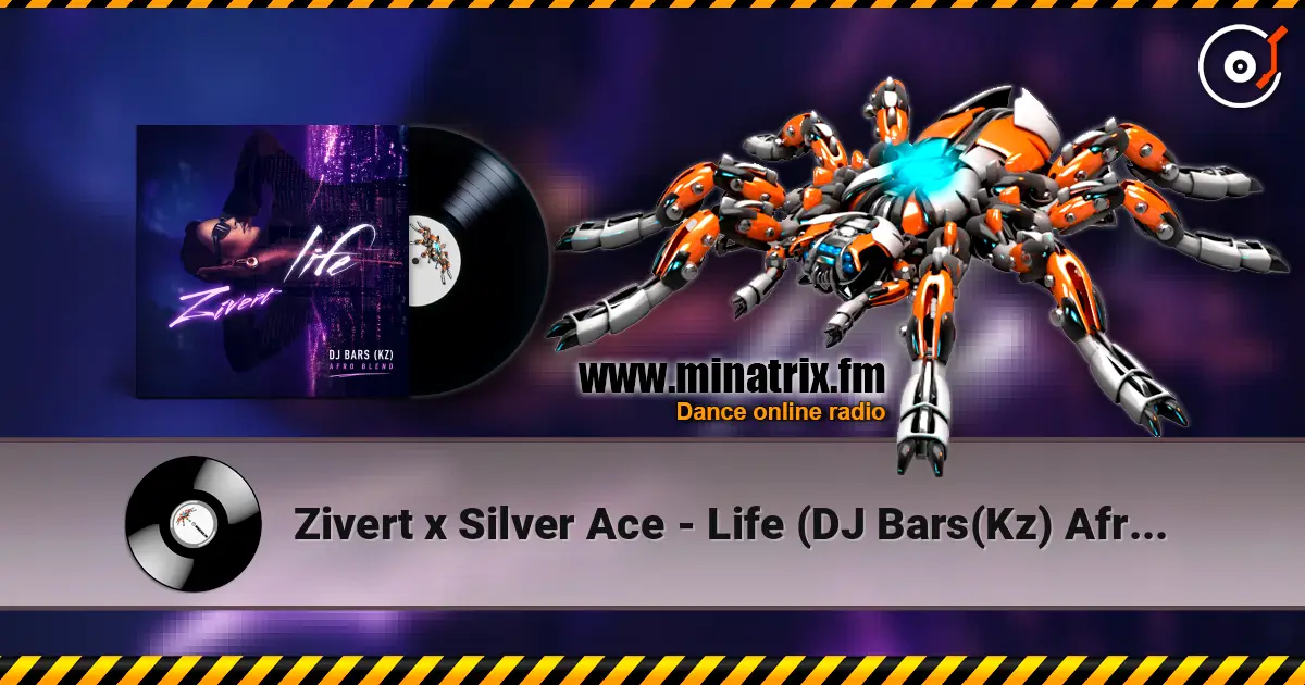 Zivert x Silver Ace - Life (DJ Bars(Kz) Afro Radio Blend) listen online in high quality | Minatrix.FM