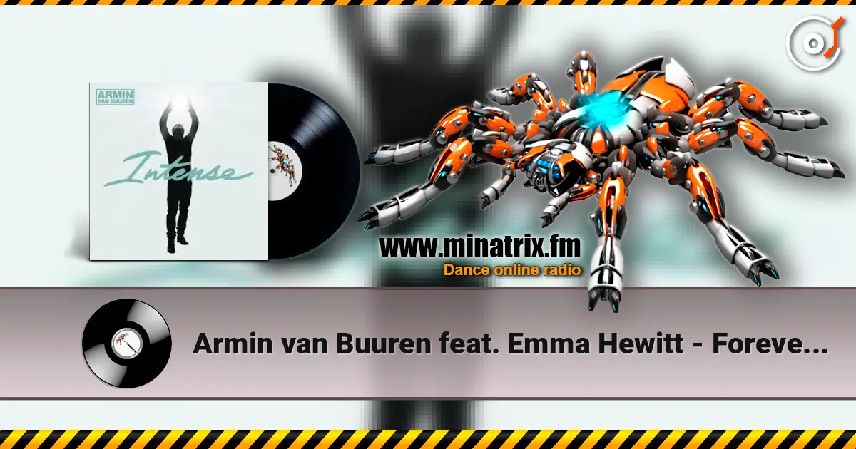 Armin van Buuren feat. Emma Hewitt - Forever Is Ours (Radio Edit) listen online in high quality | Minatrix.FM