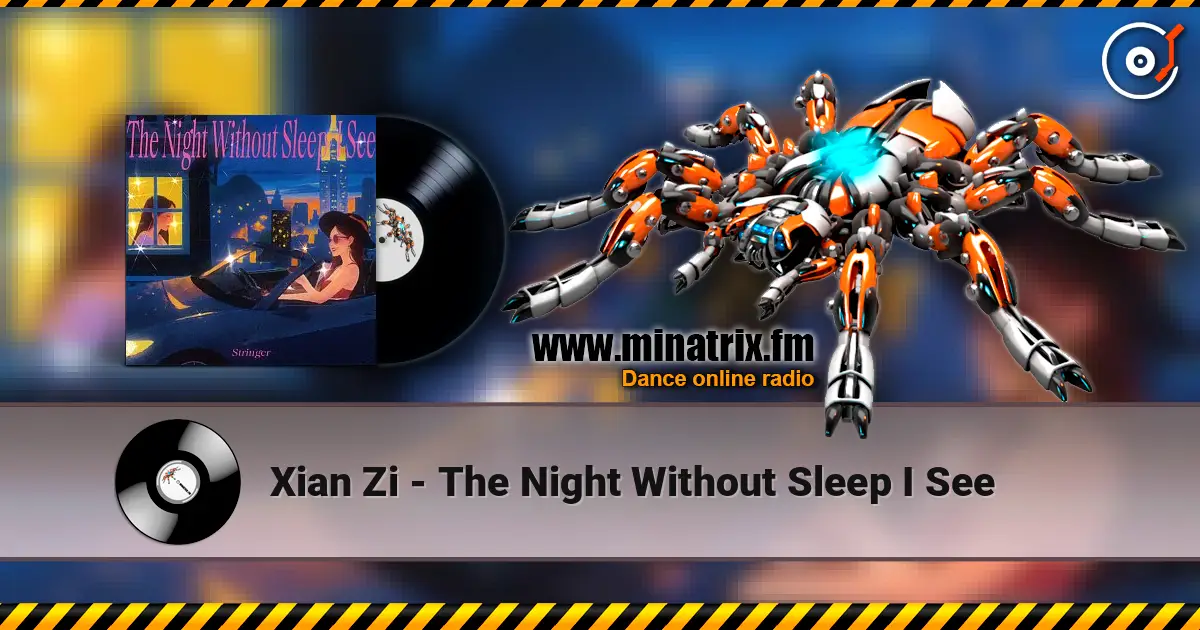 Xian Zi - The Night Without Sleep I See listen online in high quality | Minatrix.FM