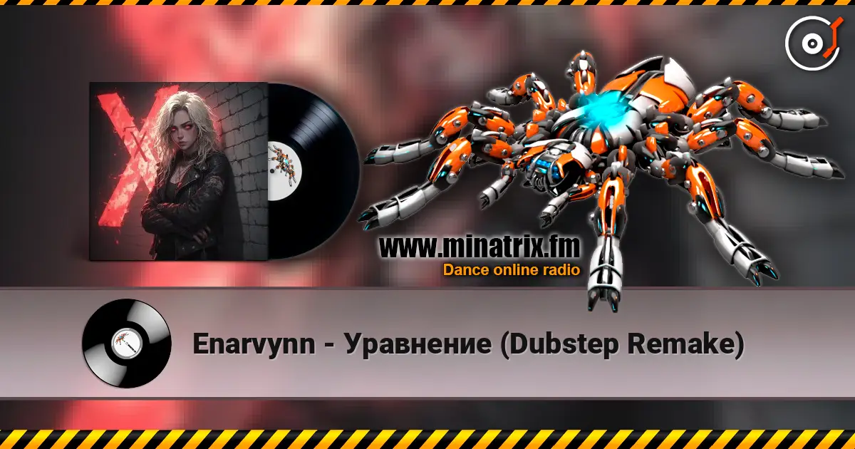 Enarvynn - Уравнение (Dubstep Remake) listen online in high quality | Minatrix.FM