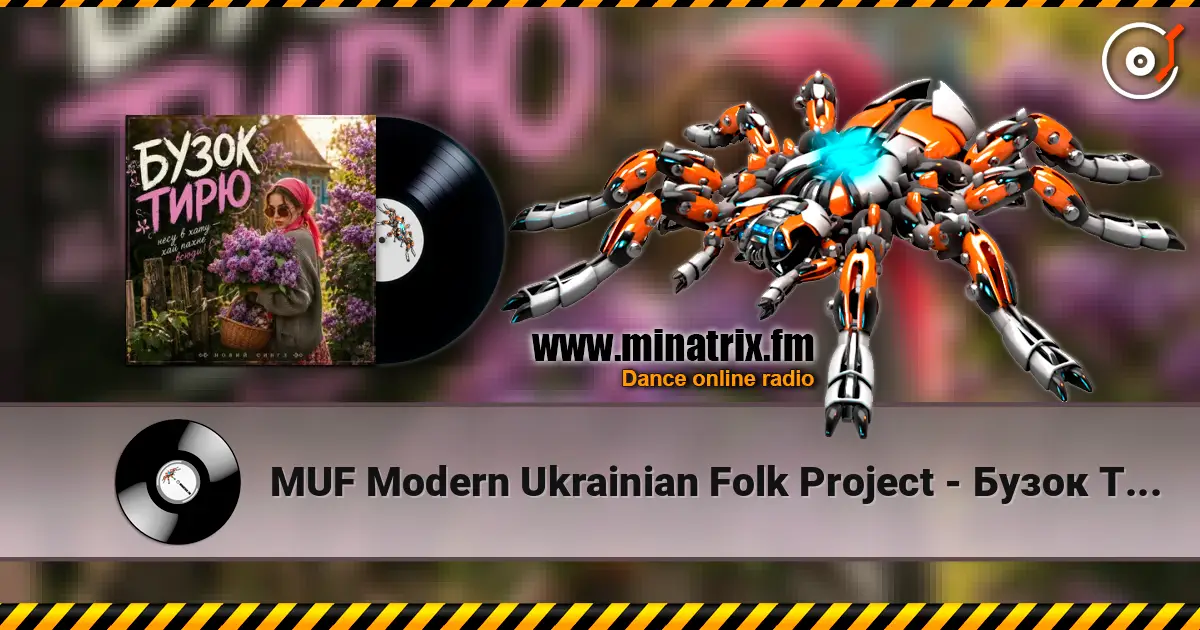 MUF Modern Ukrainian Folk Project - Бузок Тирю listen online in high quality | Minatrix.FM
