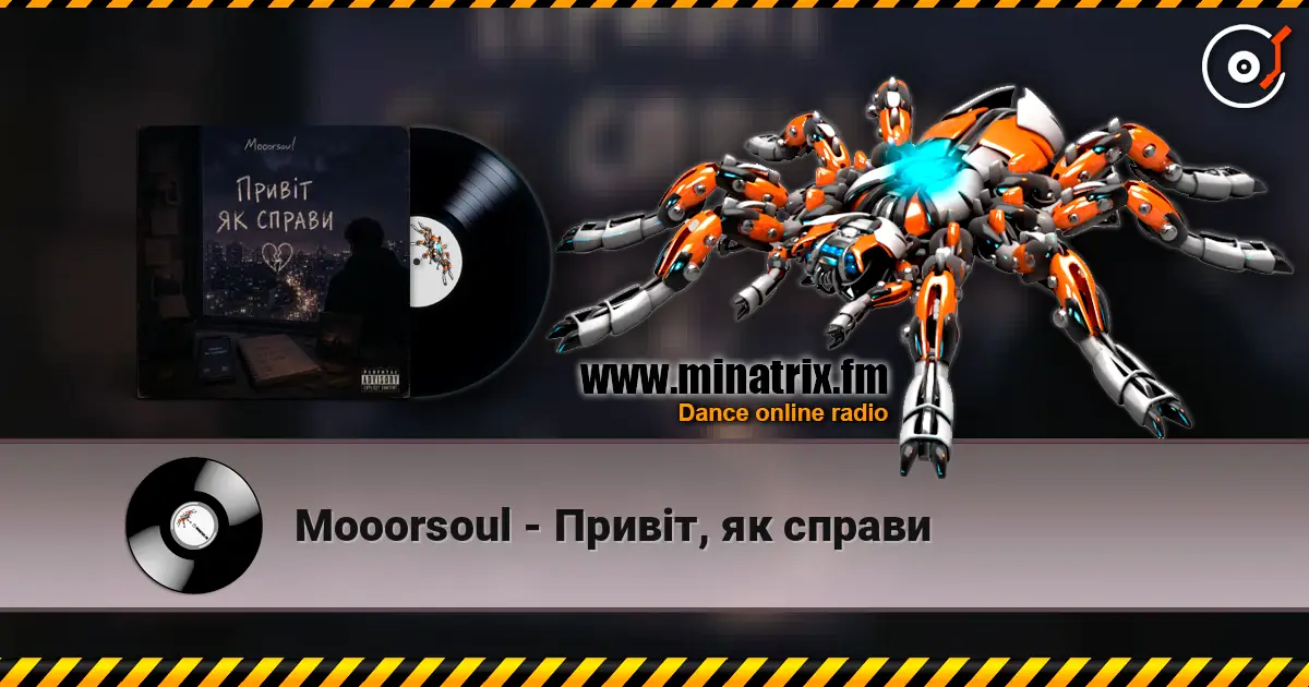 Mooorsoul - Привіт, як справи listen online in high quality | Minatrix.FM