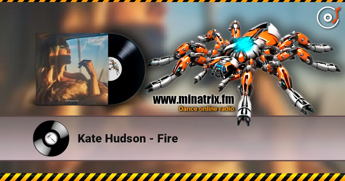 Kate Hudson - Fire listen online in high quality | Minatrix.FM