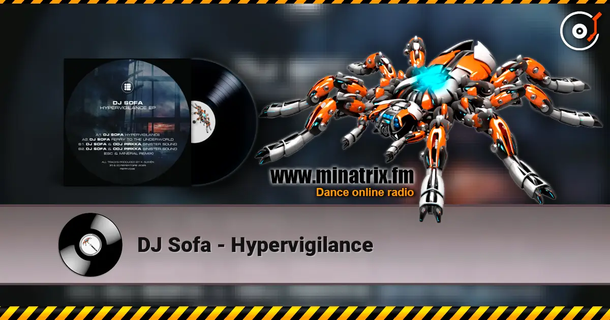 DJ Sofa - Hypervigilance listen online in high quality | Minatrix.FM