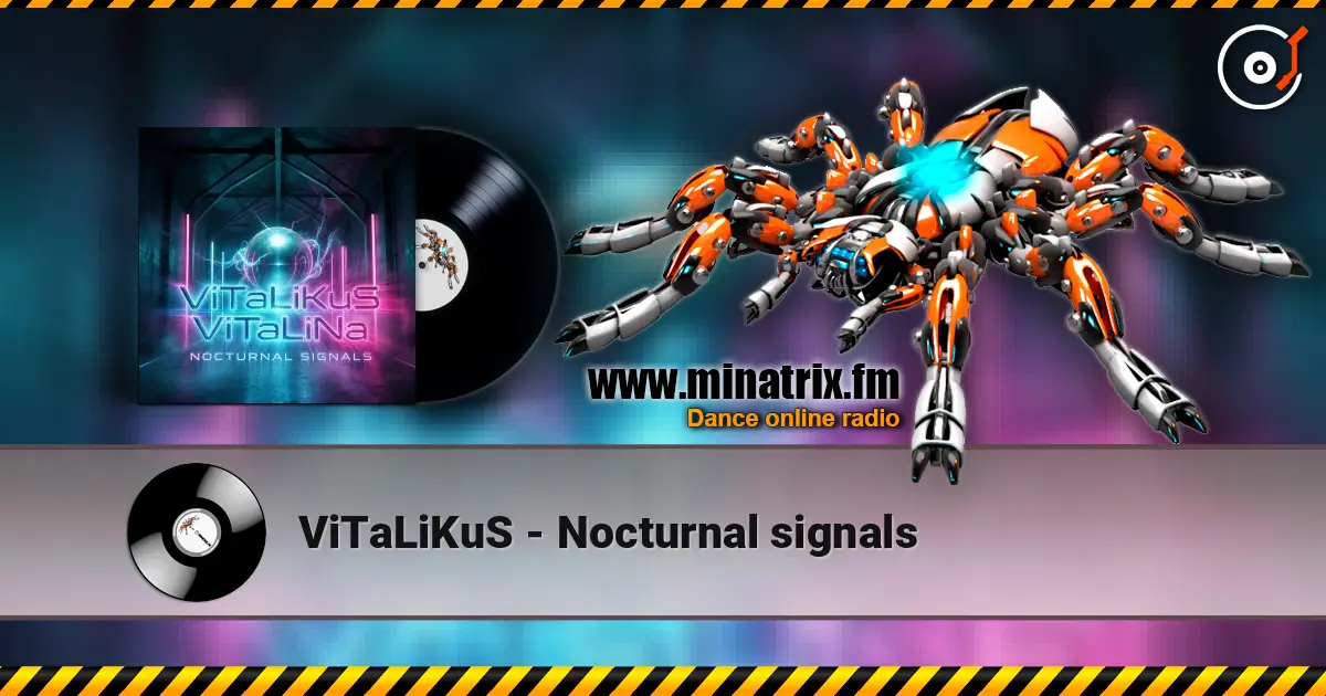 ViTaLiKuS - Nocturnal signals listen online in high quality | Minatrix.FM