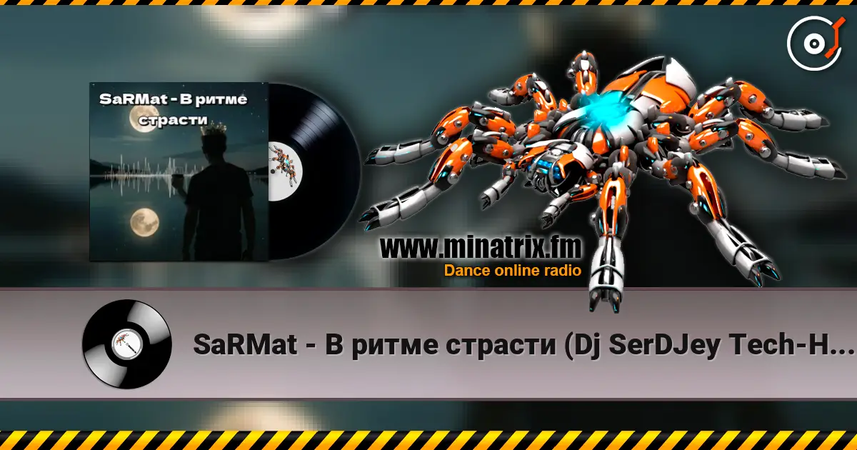 SaRMat - В ритме страсти (Dj SerDJey Tech-House english remix 2 ) listen online in high quality | Minatrix.FM