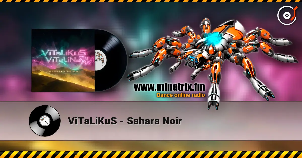 ViTaLiKuS - Sahara Noir listen online in high quality | Minatrix.FM