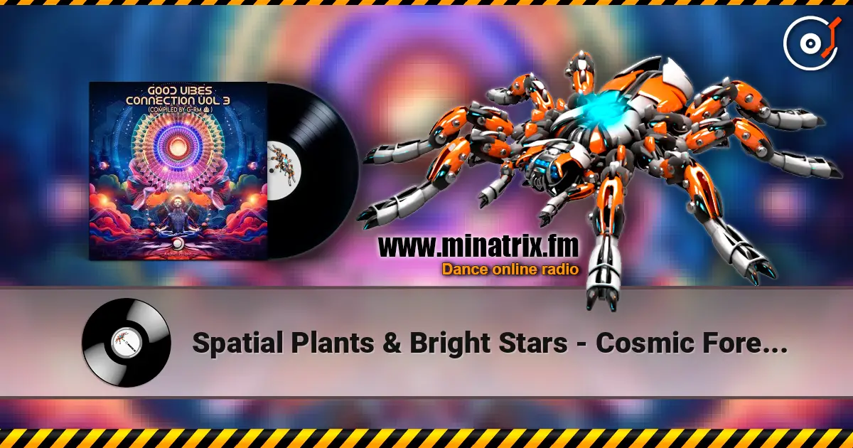 Spatial Plants & Bright Stars - Cosmic Forestale listen online in high quality | Minatrix.FM