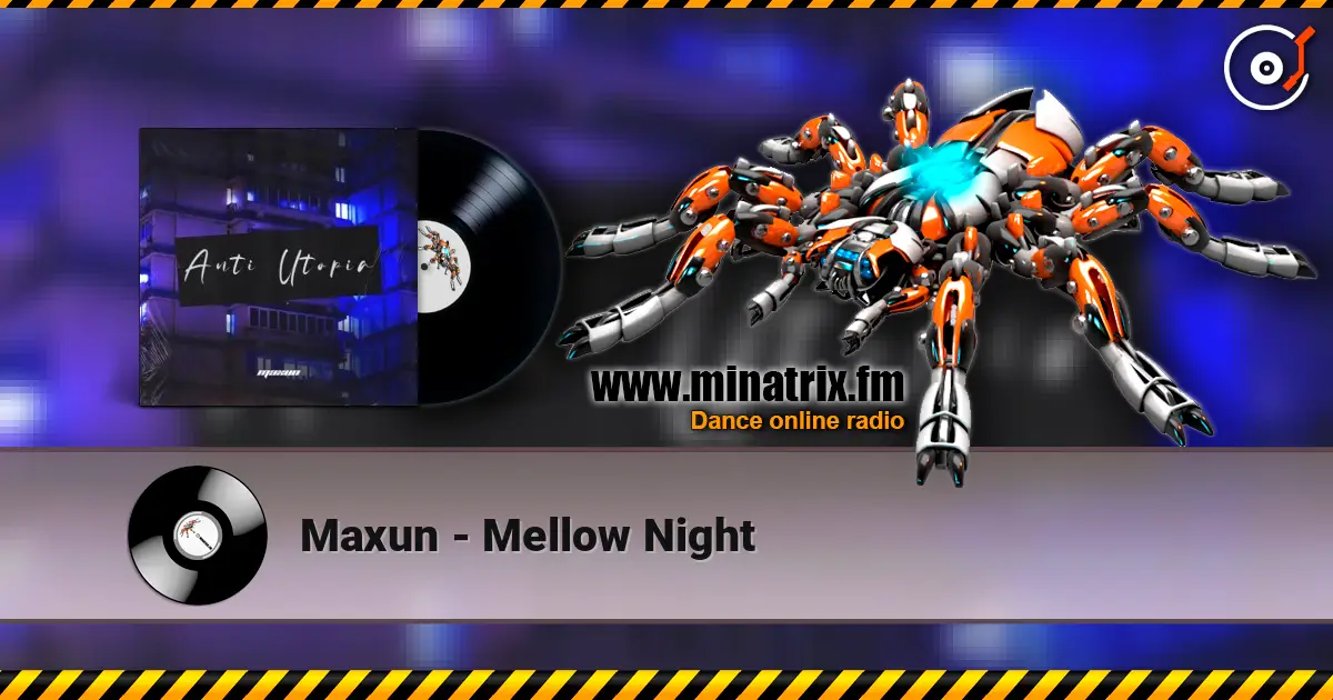 Maxun - Mellow Night listen online in high quality | Minatrix.FM