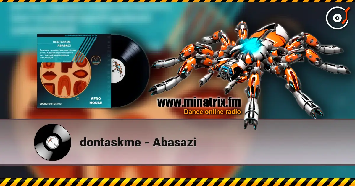 dontaskme - Abasazi listen online in high quality | Minatrix.FM
