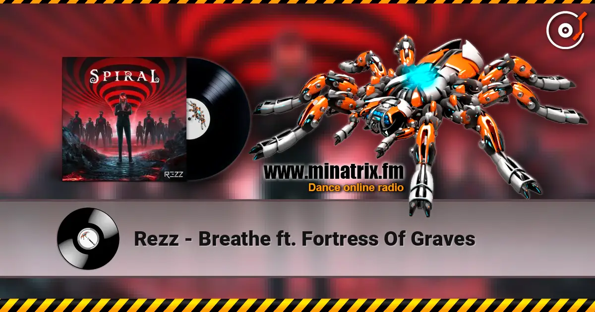 Rezz - Breathe ft. Fortress Of Graves listen online in high quality | Minatrix.FM