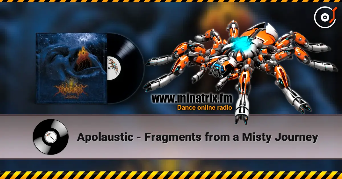 Apolaustic - Fragments from a Misty Journey listen online in high quality | Minatrix.FM
