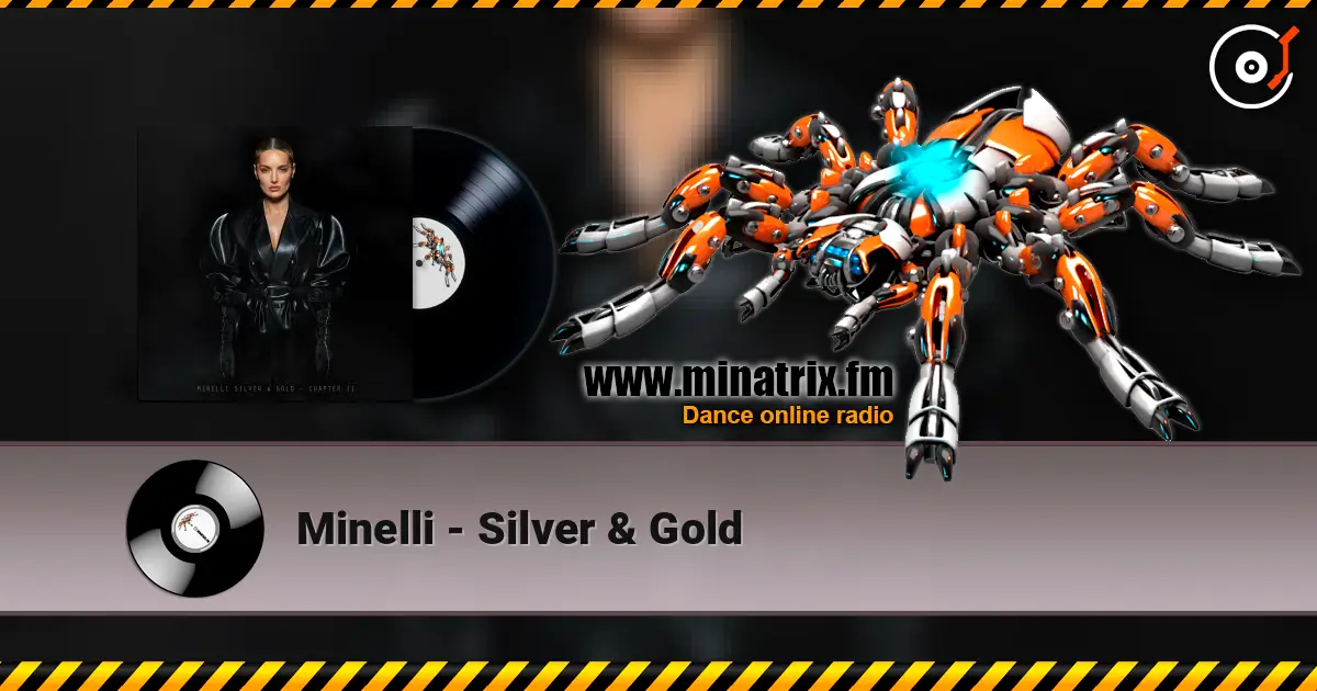 Minelli - Silver & Gold listen online in high quality | Minatrix.FM