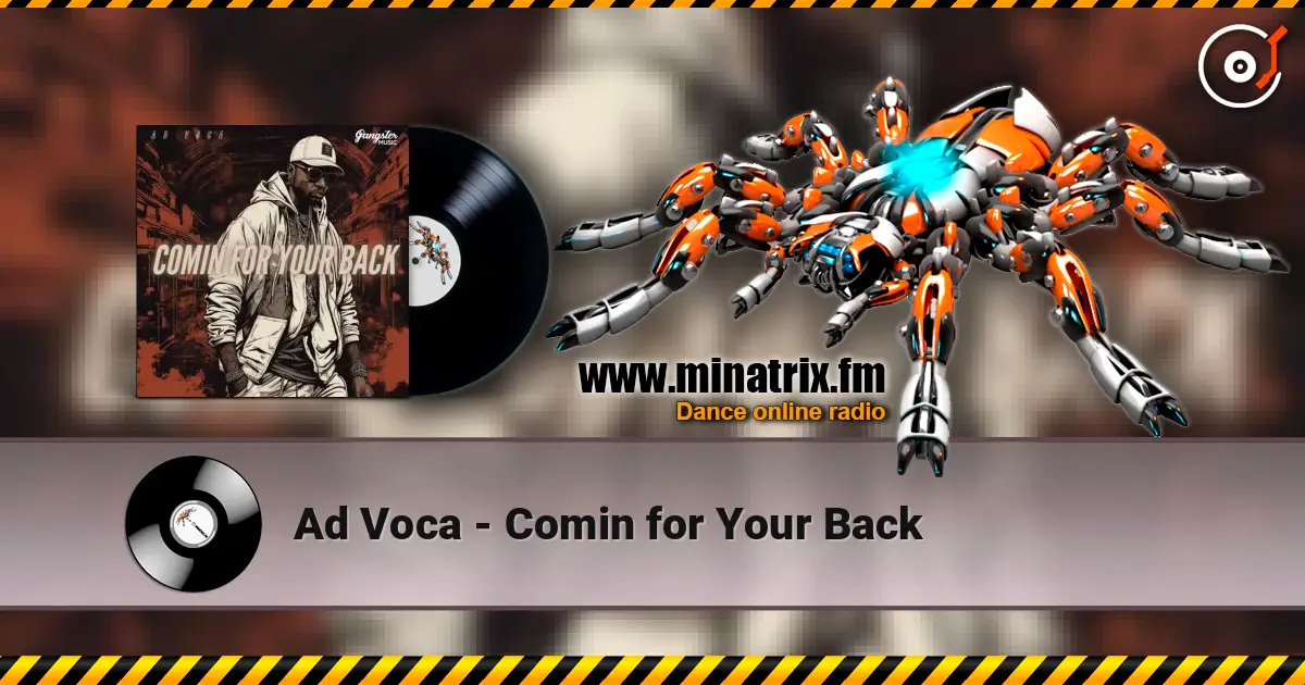 Ad Voca - Comin for Your Back listen online in high quality | Minatrix.FM