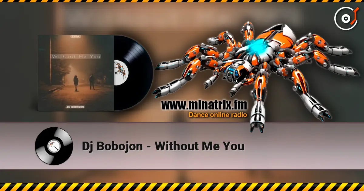 Dj Bobojon - Without Me You listen online in high quality | Minatrix.FM