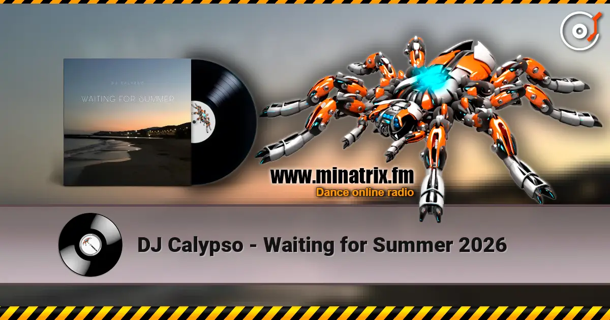 DJ Calypso - Waiting for Summer 2026 listen online in high quality | Minatrix.FM