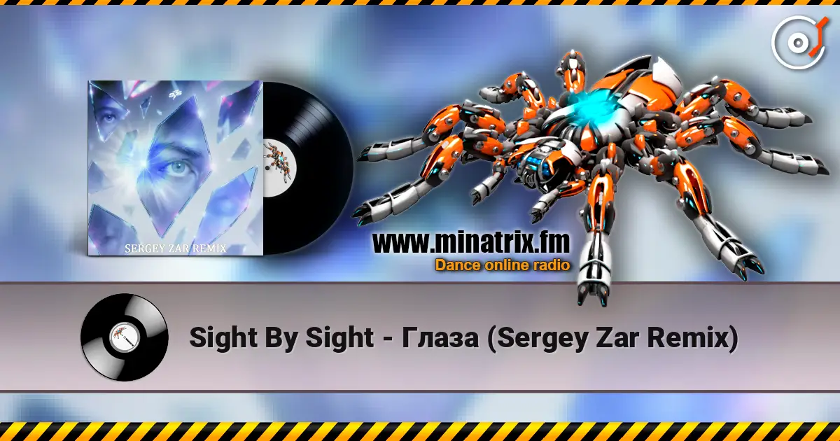 Sight By Sight - Глаза (Sergey Zar Remix) listen online in high quality | Minatrix.FM