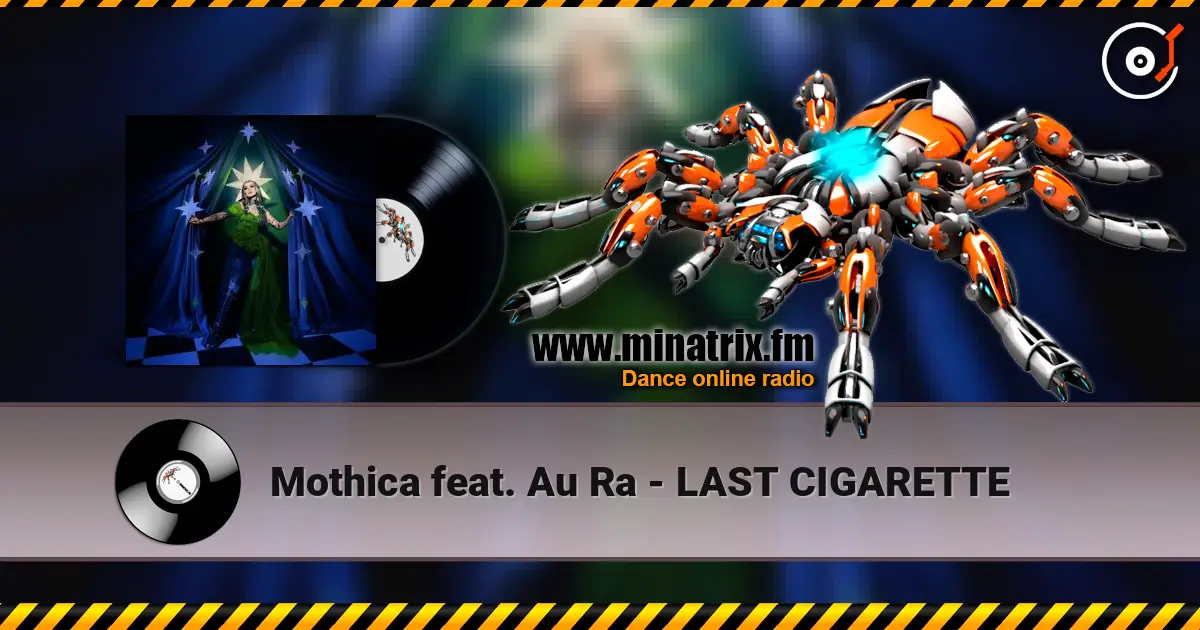 Mothica feat. Au Ra - LAST CIGARETTE listen online in high quality | Minatrix.FM