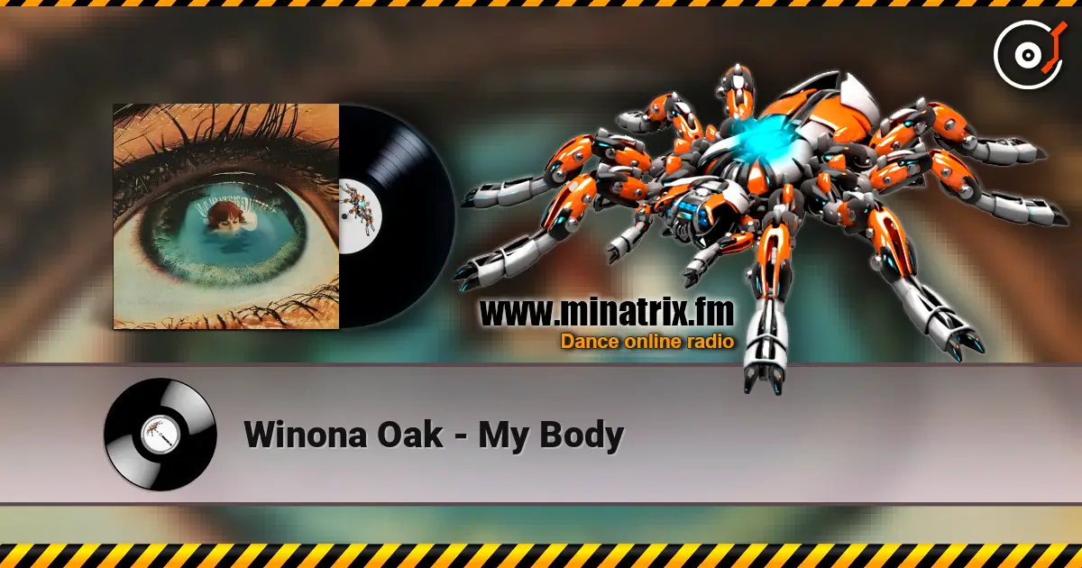 Winona Oak - My Body listen online in high quality | Minatrix.FM
