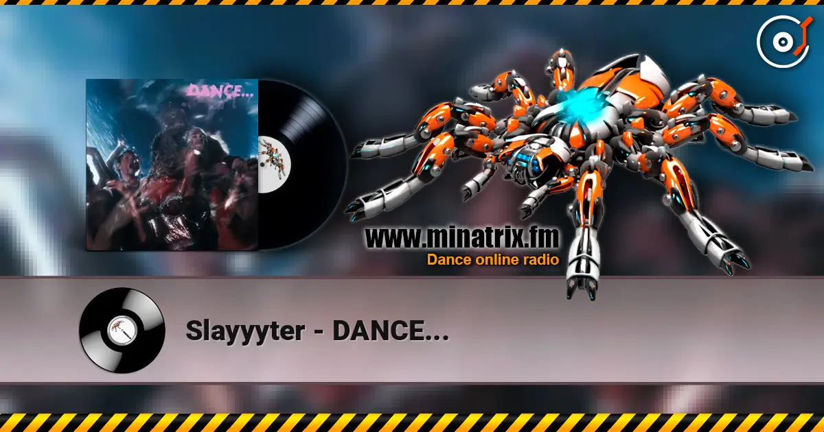 Slayyyter - DANCE... listen online in high quality | Minatrix.FM