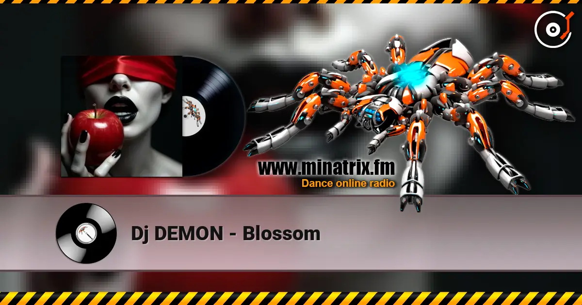 Dj DEMON - Blossom listen online in high quality | Minatrix.FM