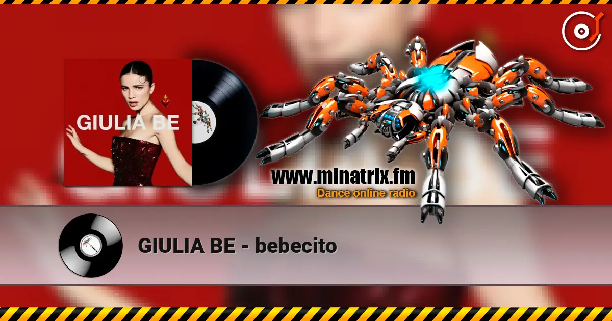 GIULIA BE - bebecito listen online in high quality | Minatrix.FM