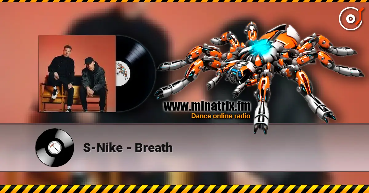 S-Nike - Breath listen online in high quality | Minatrix.FM