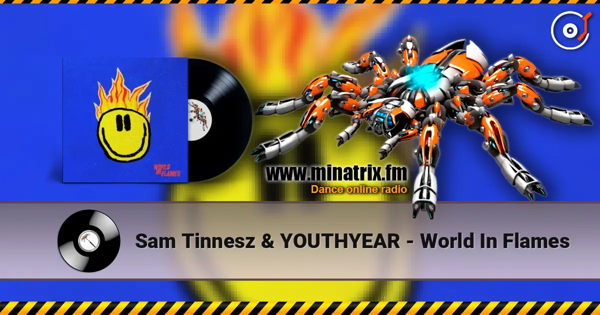 Sam Tinnesz & YOUTHYEAR - World In Flames listen online in high quality | Minatrix.FM