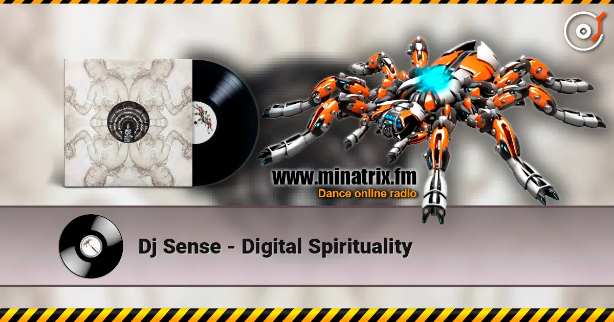 Dj Sense - Digital Spirituality listen online in high quality | Minatrix.FM