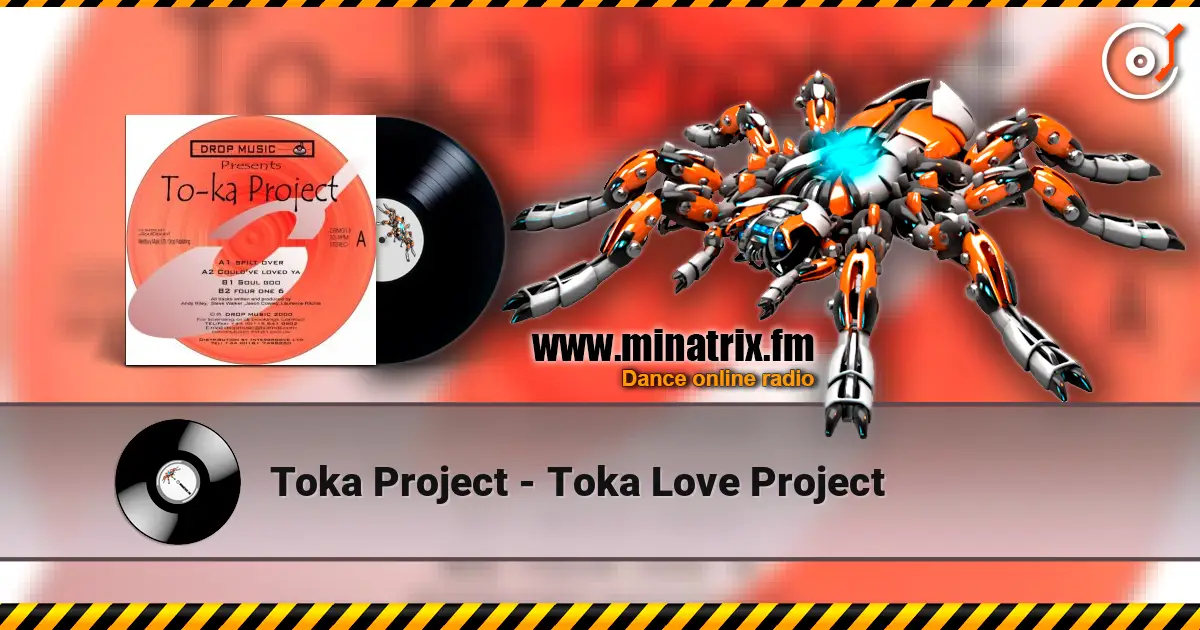 Toka Project - Toka Love Project listen online in high quality | Minatrix.FM