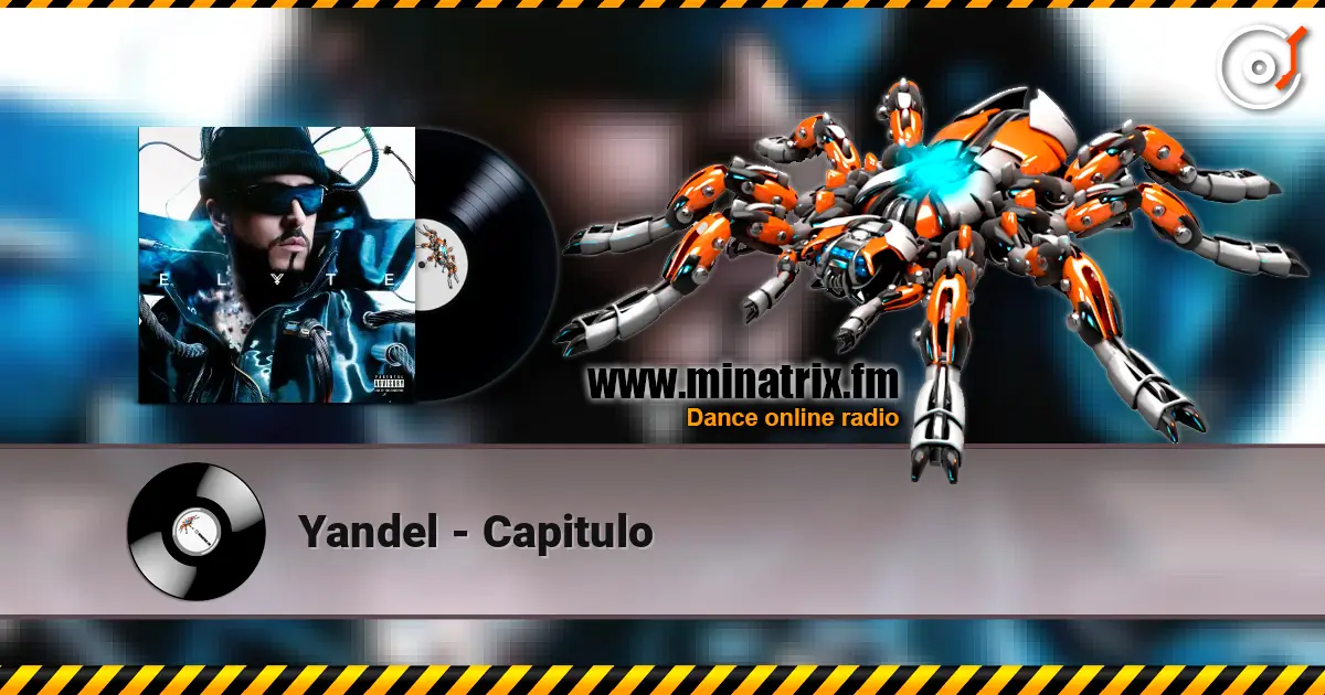 Yandel - Capitulo listen online in high quality | Minatrix.FM