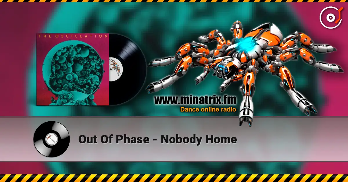 Out Of Phase - Nobody Home listen online in high quality | Minatrix.FM
