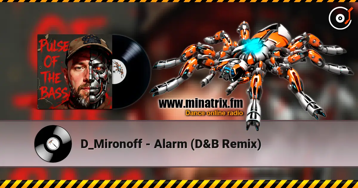 D_Mironoff - Alarm (D&B Remix) listen online in high quality | Minatrix.FM