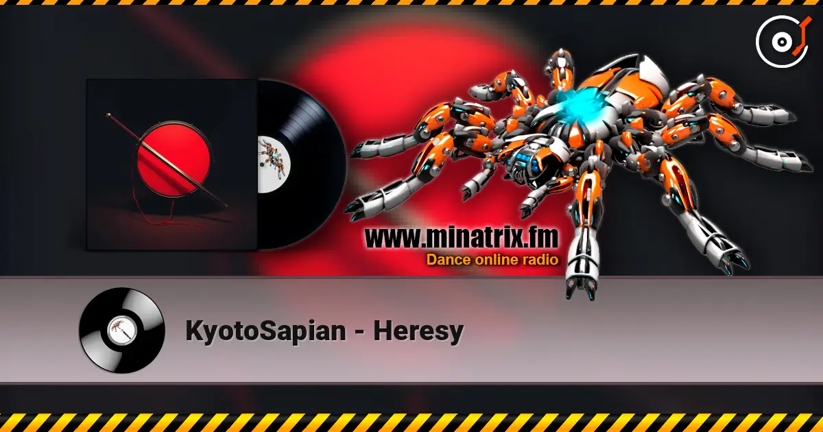 KyotoSapian - Heresy listen online in high quality | Minatrix.FM