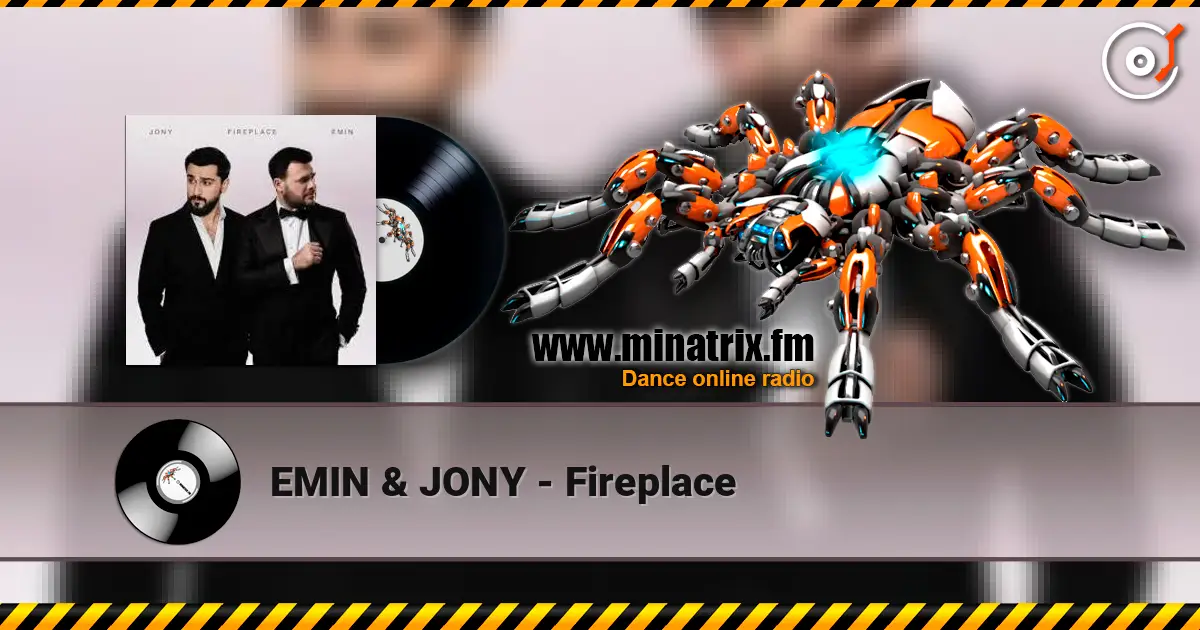 EMIN & JONY - Fireplace listen online in high quality | Minatrix.FM