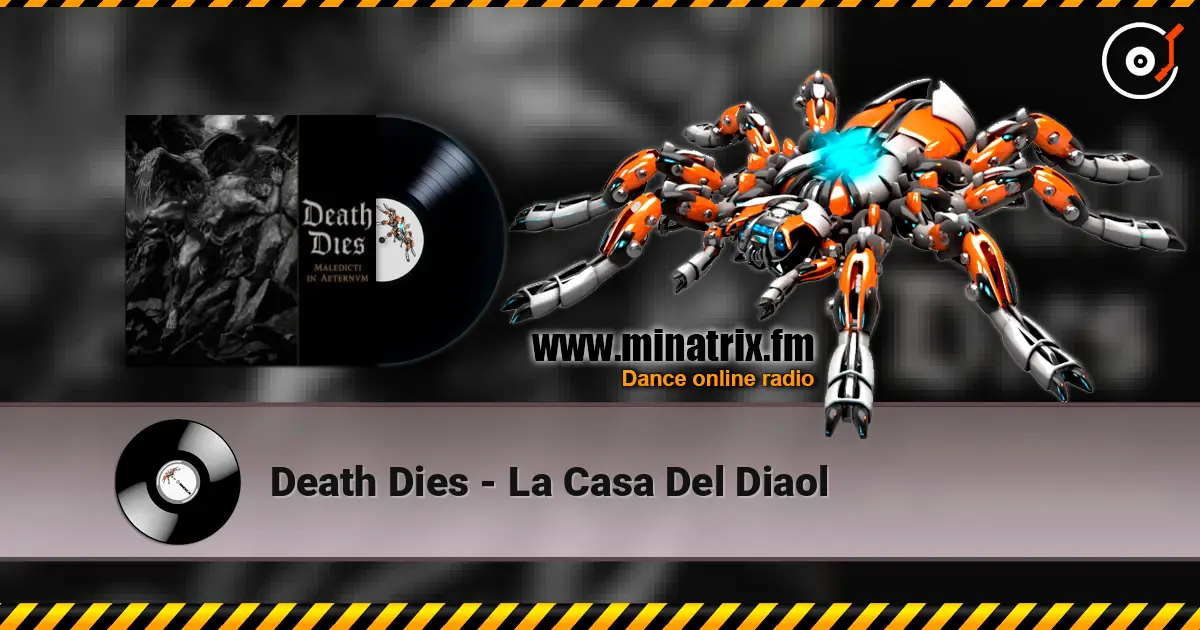 Death Dies - La Casa Del Diaol listen online in high quality | Minatrix.FM