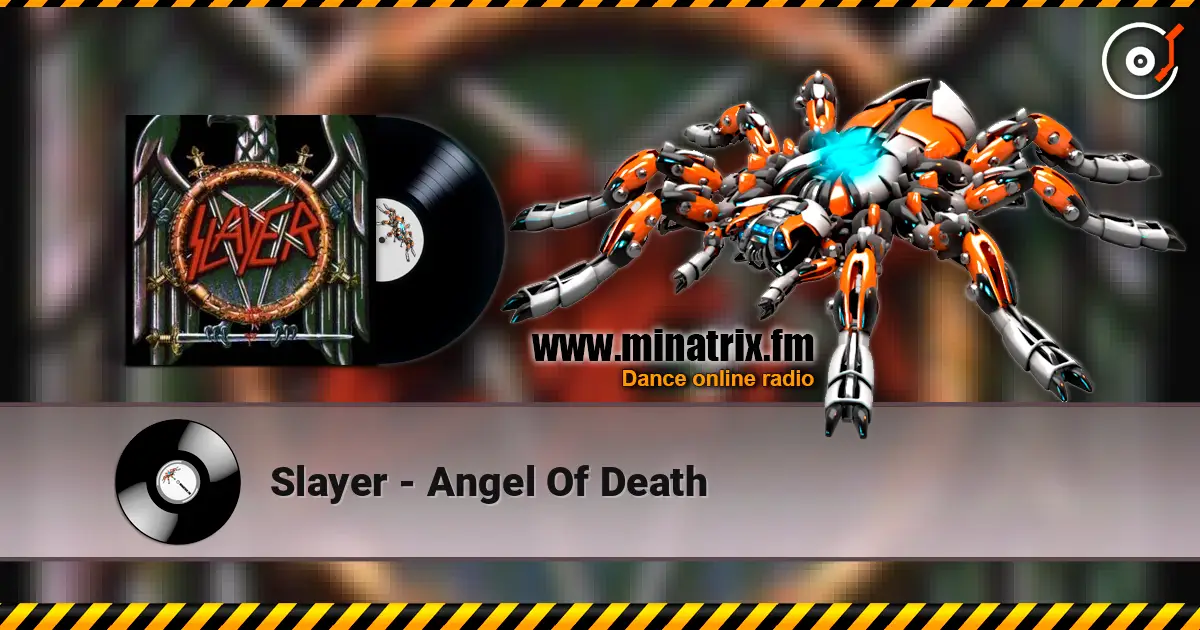 Slayer - Angel Of Death listen online in high quality | Minatrix.FM
