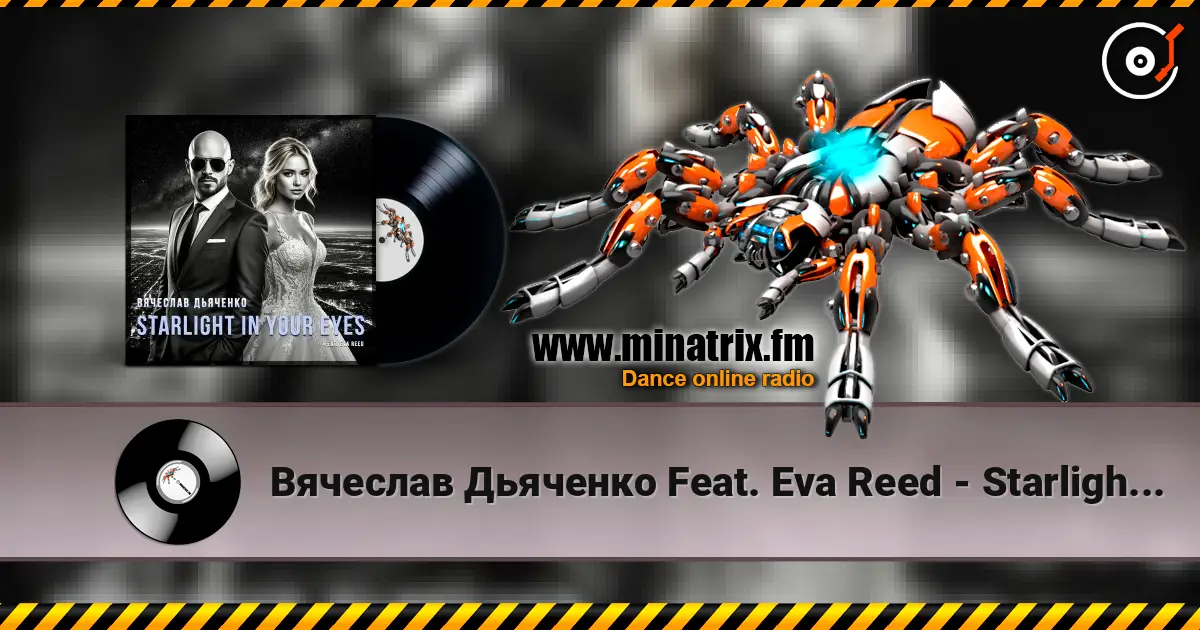 Вячеслав Дьяченко Feat. Eva Reed - Starlight In Your Eyes listen online in high quality | Minatrix.FM
