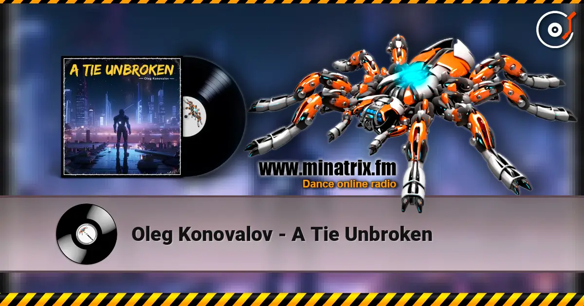Oleg Konovalov - A Tie Unbroken слухати онлайн у високій якості | Minatrix.FM