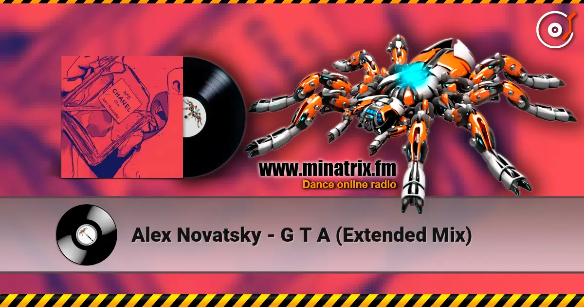 Alex Novatsky - G T A (Extended Mix) listen online in high quality | Minatrix.FM