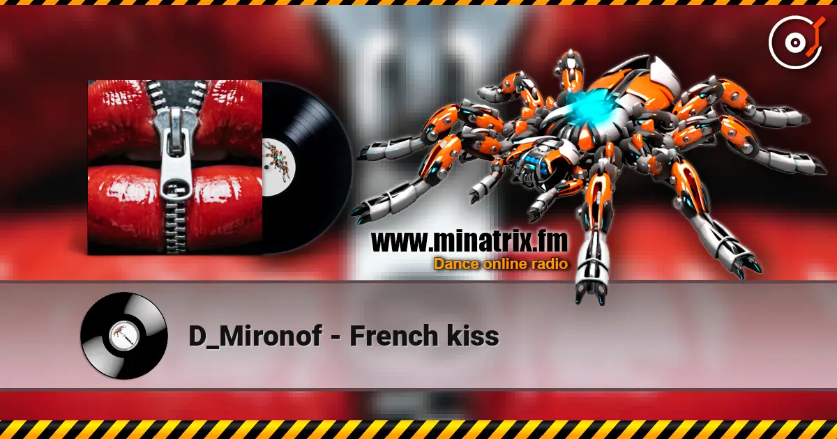 D_Mironof - French kiss listen online in high quality | Minatrix.FM
