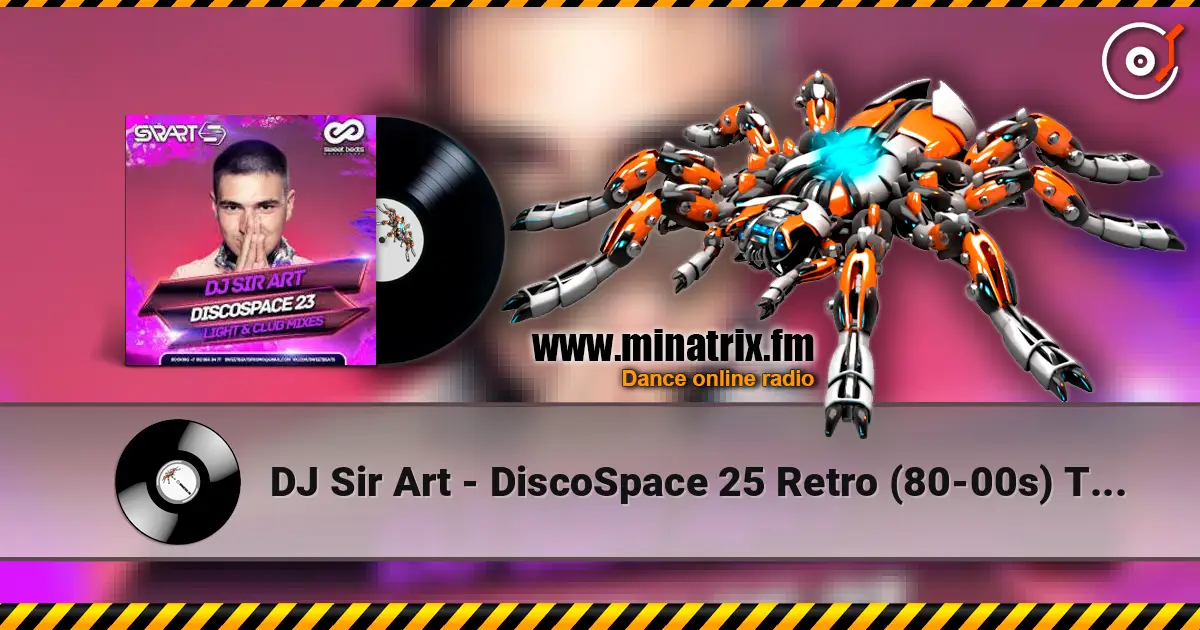 DJ Sir Art - DiscoSpace 25 Retro (80-00s) Track 1 listen online in high quality | Minatrix.FM