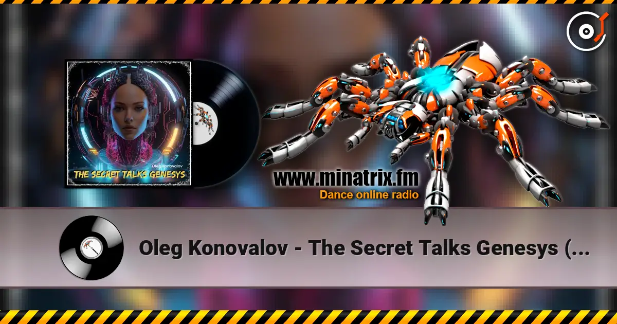 Oleg Konovalov - The Secret Talks Genesys (Extended Mix) слухати онлайн у високій якості | Minatrix.FM