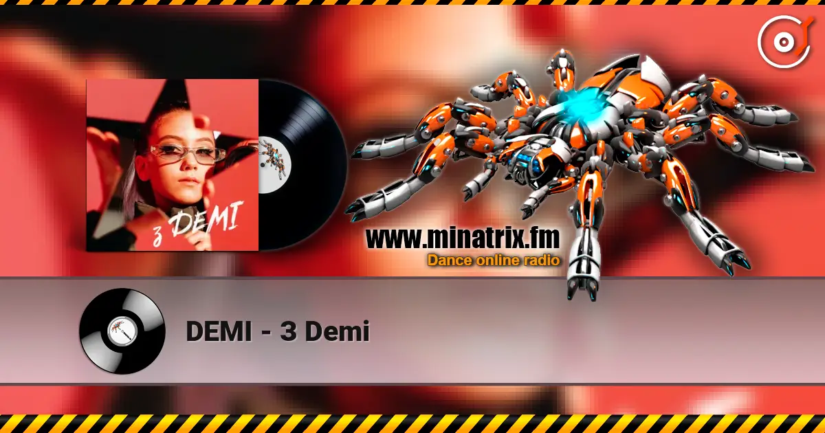 DEMI - З Demi listen online in high quality | Minatrix.FM