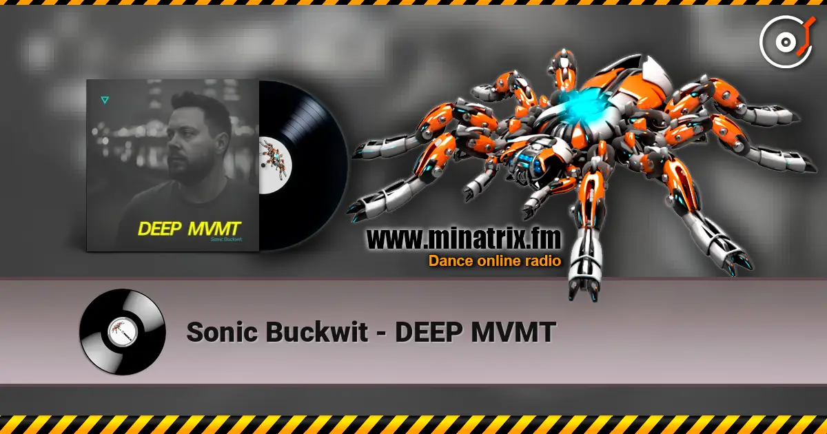 Sonic Buckwit - DEEP MVMT listen online in high quality | Minatrix.FM