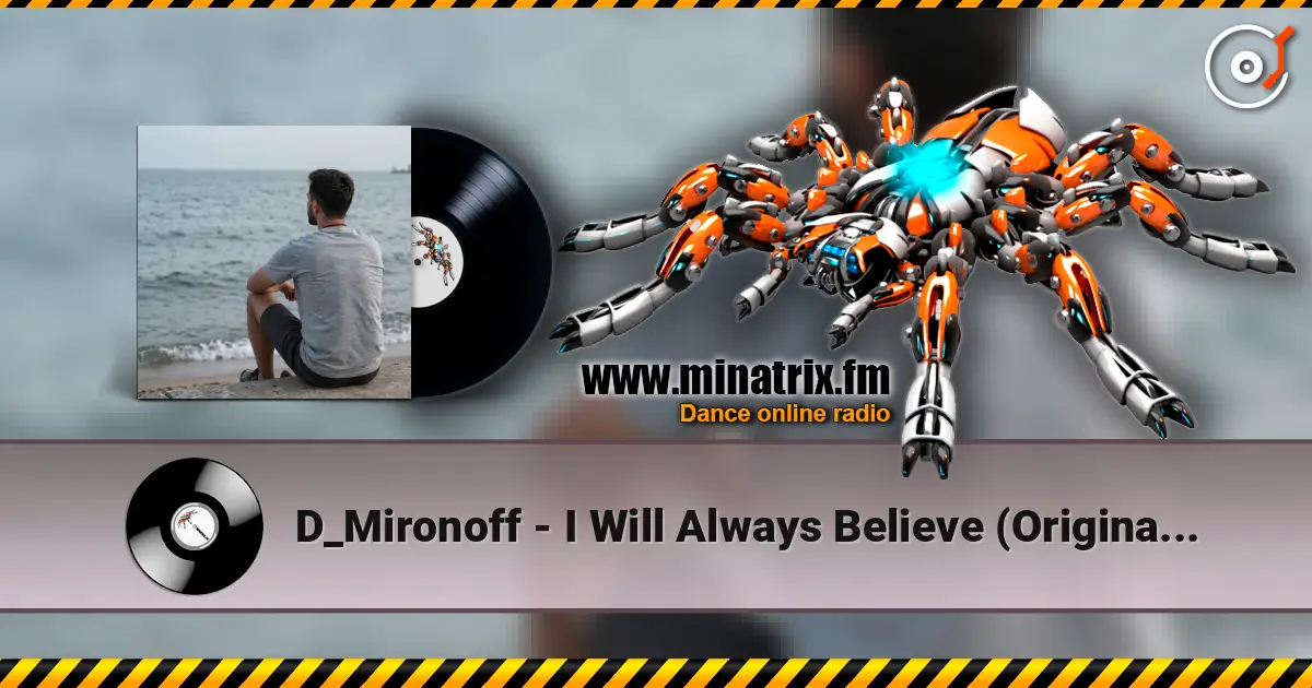 D_Mironoff - I Will Always Believe (Original Mix) listen online in high quality | Minatrix.FM