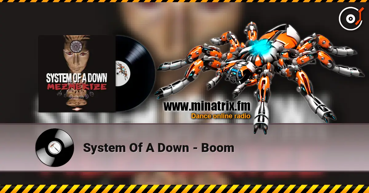 System Of A Down - Boom listen online in high quality | Minatrix.FM