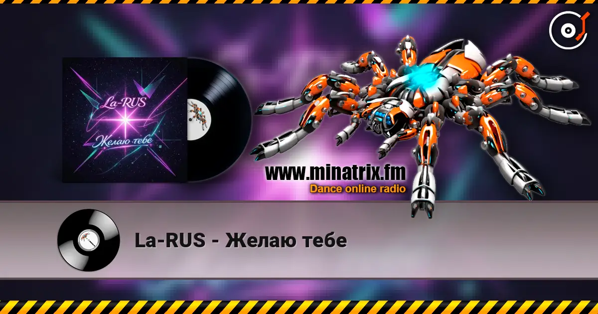 La-RUS - Желаю тебе listen online in high quality | Minatrix.FM
